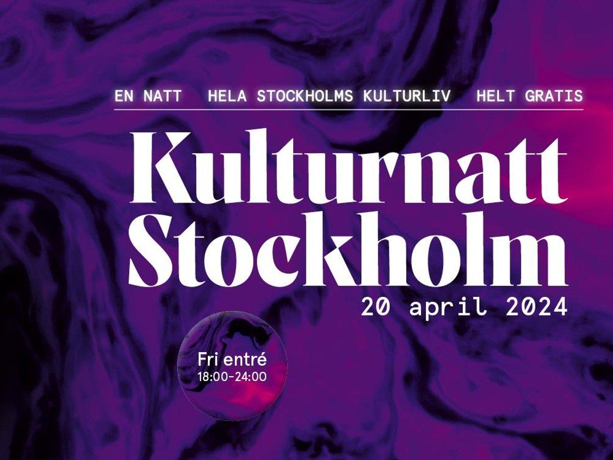 Text: En natt, hela Stockholms kulturliv helt gratis. Kulturnatt Stockholm 20 april 2024. Fri entre kl 18-24. 
